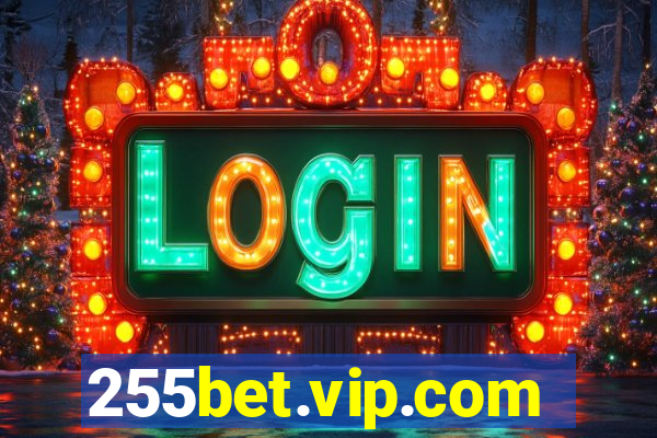 255bet.vip.com