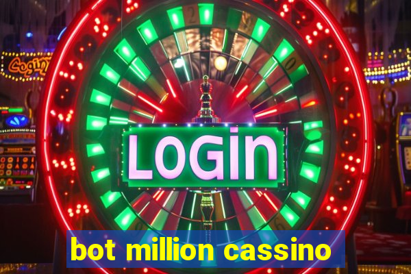 bot million cassino