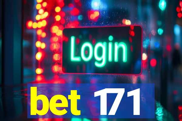 bet 171