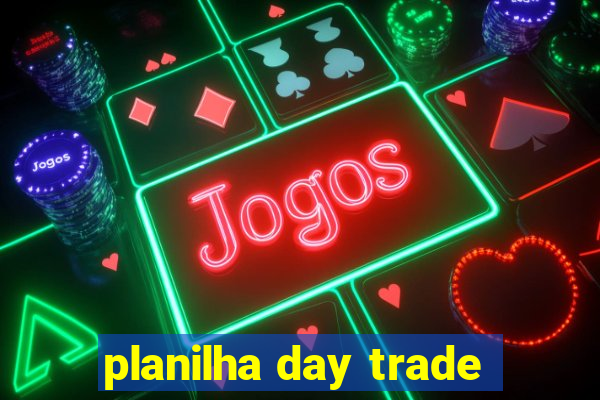 planilha day trade