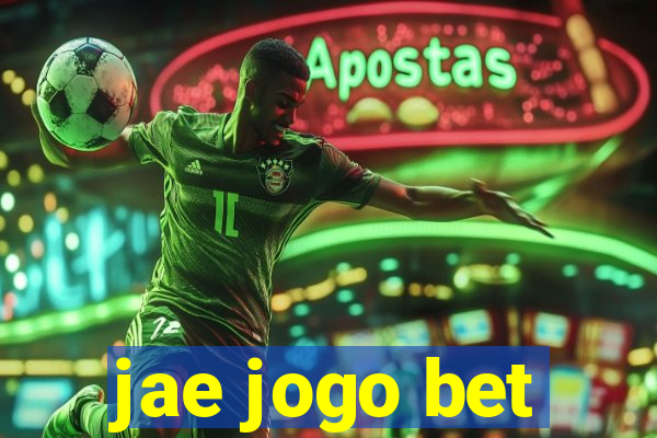 jae jogo bet