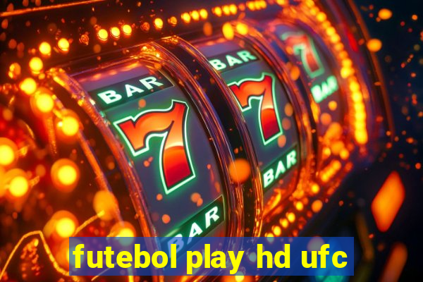 futebol play hd ufc