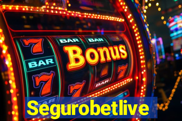 Segurobetlive