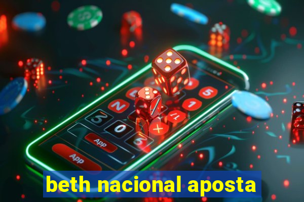 beth nacional aposta