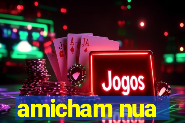 amicham nua