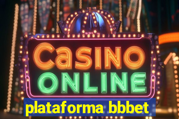 plataforma bbbet