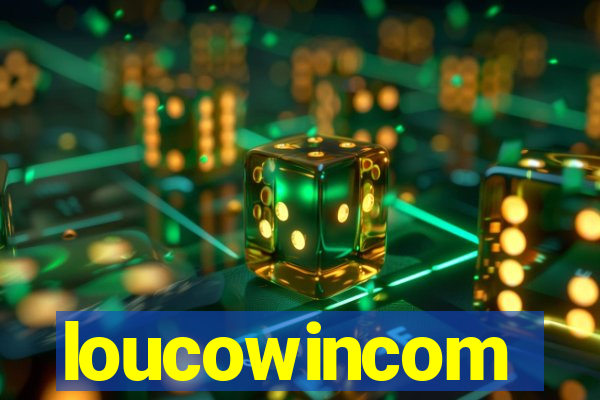 loucowincom