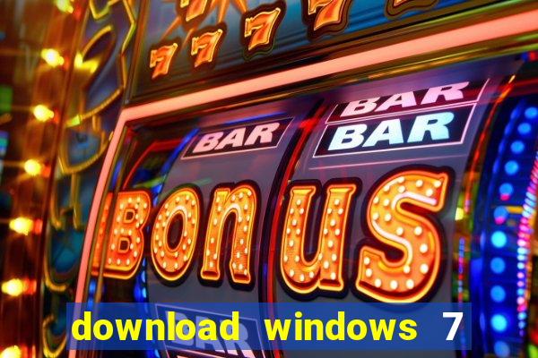 download windows 7 32 bits iso