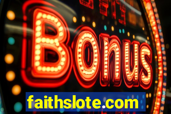 faithslote.com