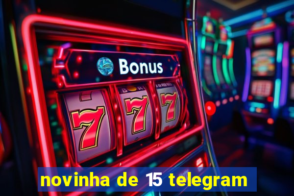 novinha de 15 telegram