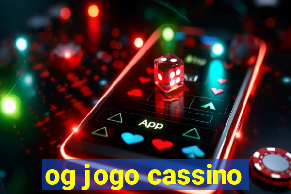 og jogo cassino