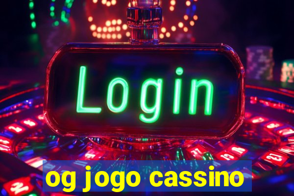 og jogo cassino