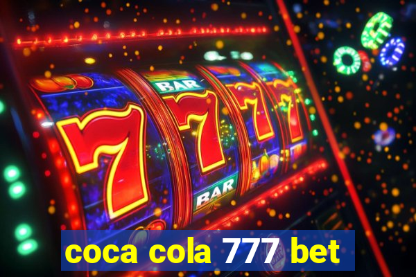 coca cola 777 bet