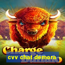 cvv chat demora