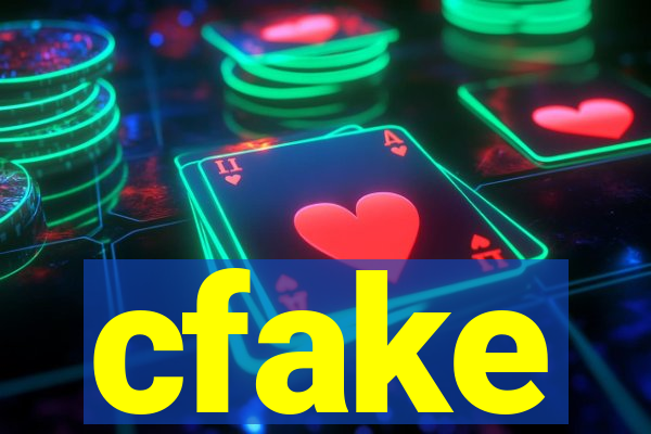 cfake