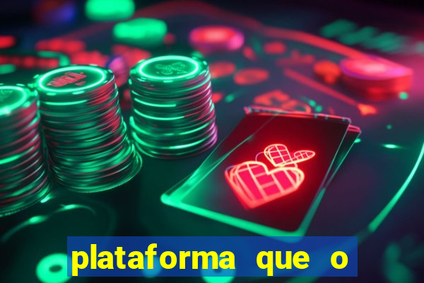 plataforma que o buzeira joga