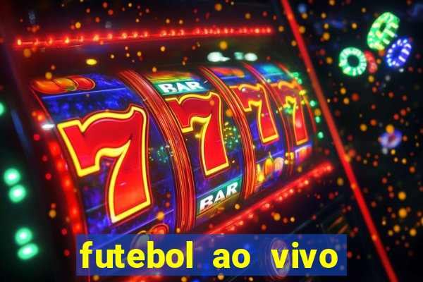 futebol ao vivo sem travar