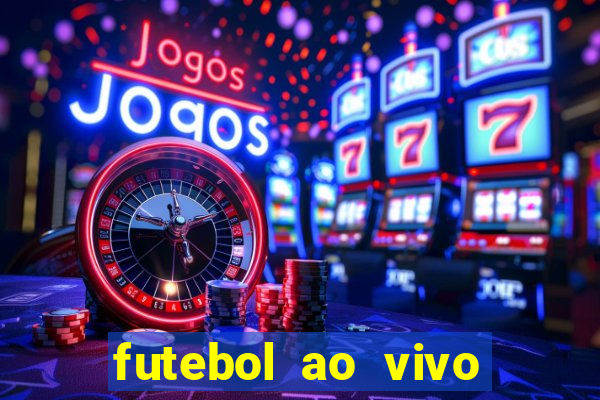 futebol ao vivo sem travar