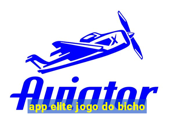 app elite jogo do bicho