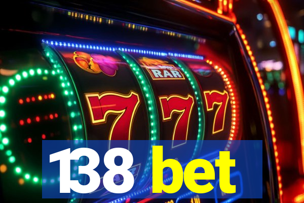 138 bet