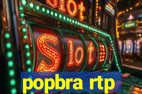 popbra rtp