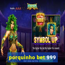 porquinho bet 999