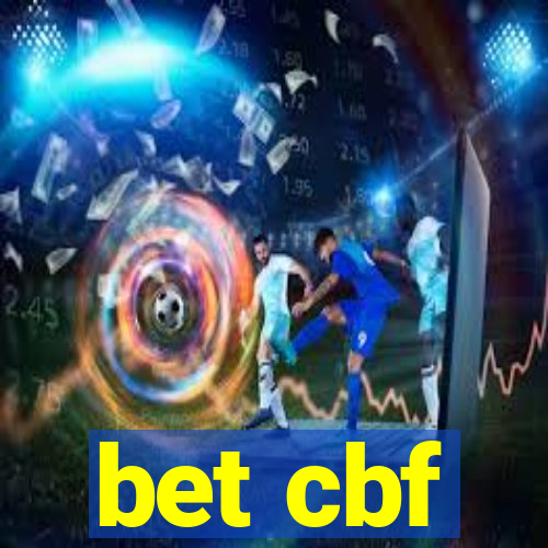 bet cbf