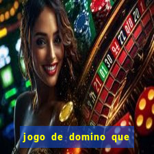 jogo de domino que ganha dinheiro