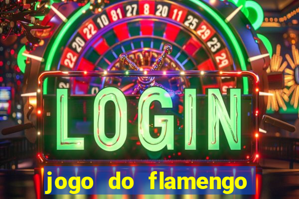 jogo do flamengo ao vivo rede canais