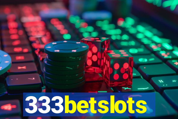 333betslots