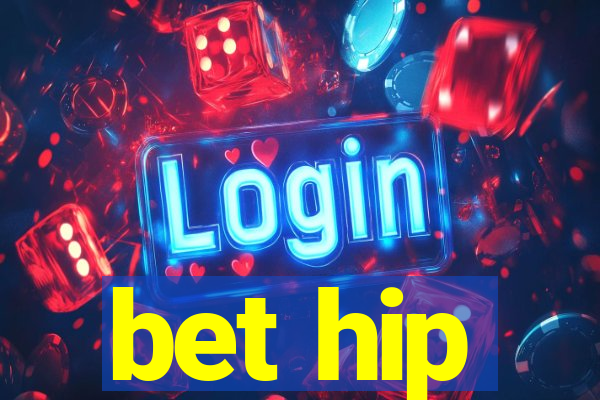 bet hip