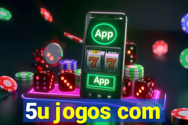 5u jogos com