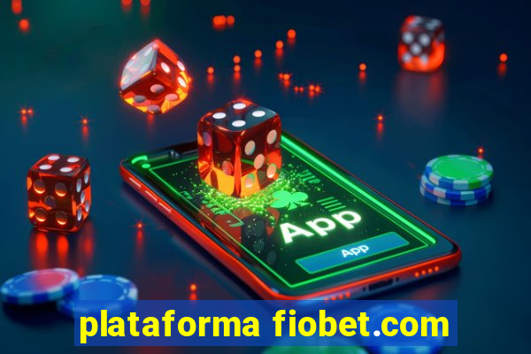 plataforma fiobet.com