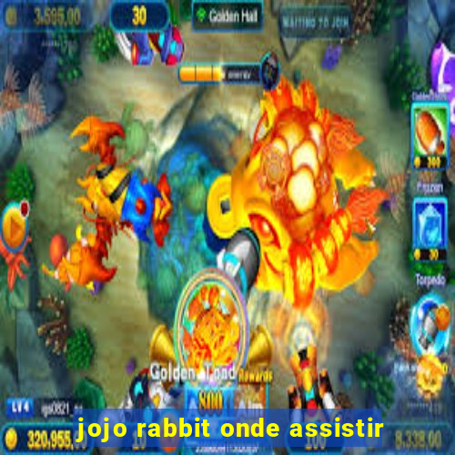 jojo rabbit onde assistir