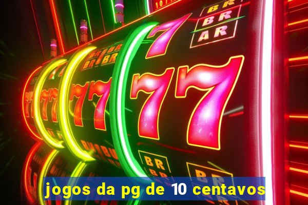 jogos da pg de 10 centavos