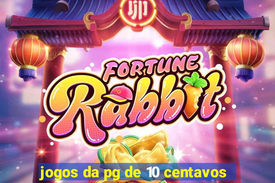 jogos da pg de 10 centavos