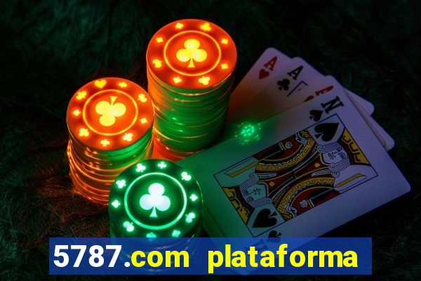 5787.com plataforma de jogos