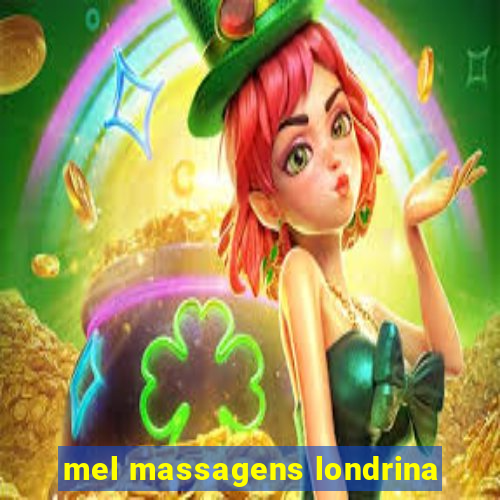 mel massagens londrina