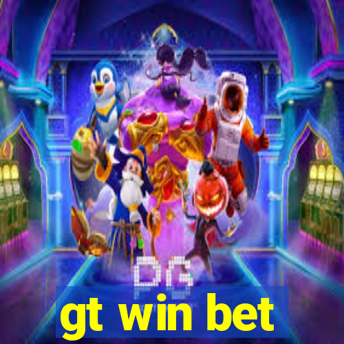 gt win bet