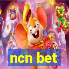 ncn bet