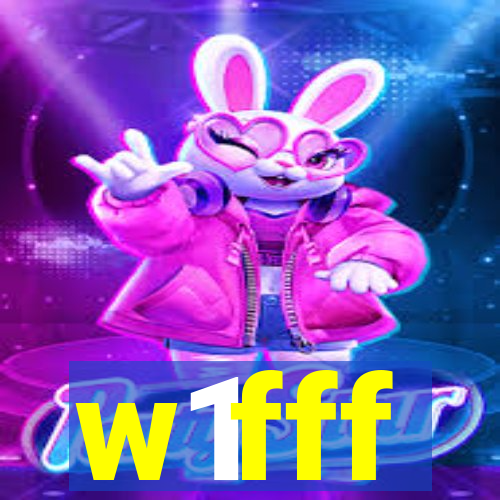 w1fff