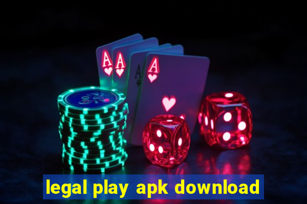 legal play apk download