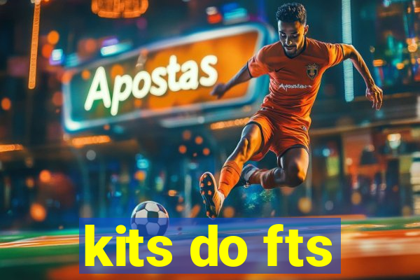 kits do fts