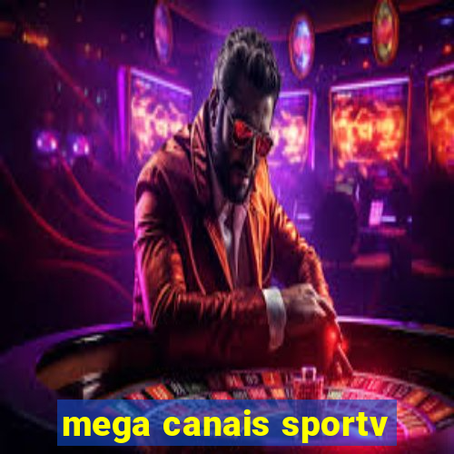 mega canais sportv