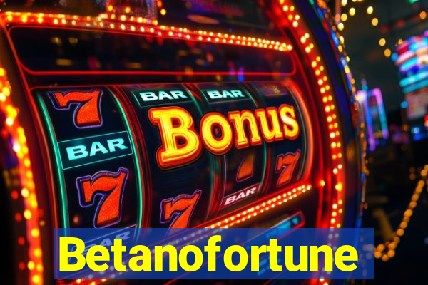 Betanofortune