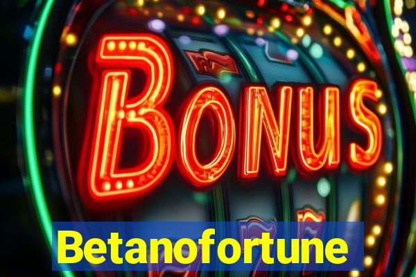 Betanofortune