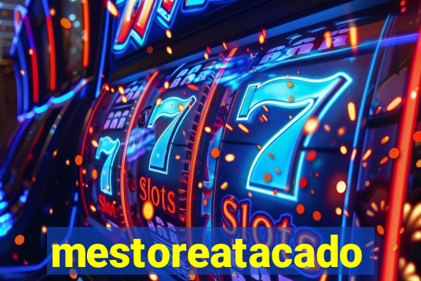 mestoreatacado