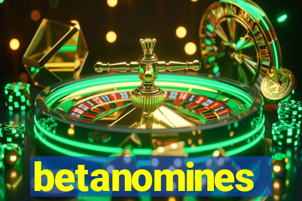 betanomines