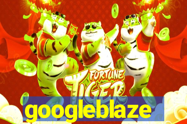 googleblaze