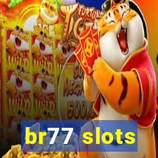 br77 slots